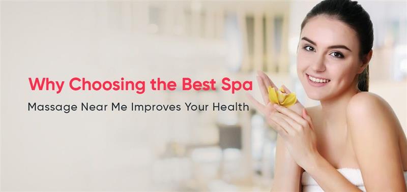 Best Spa Massage Near Me
