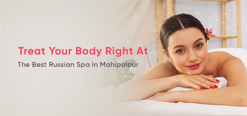 Spa In Mahipalpur